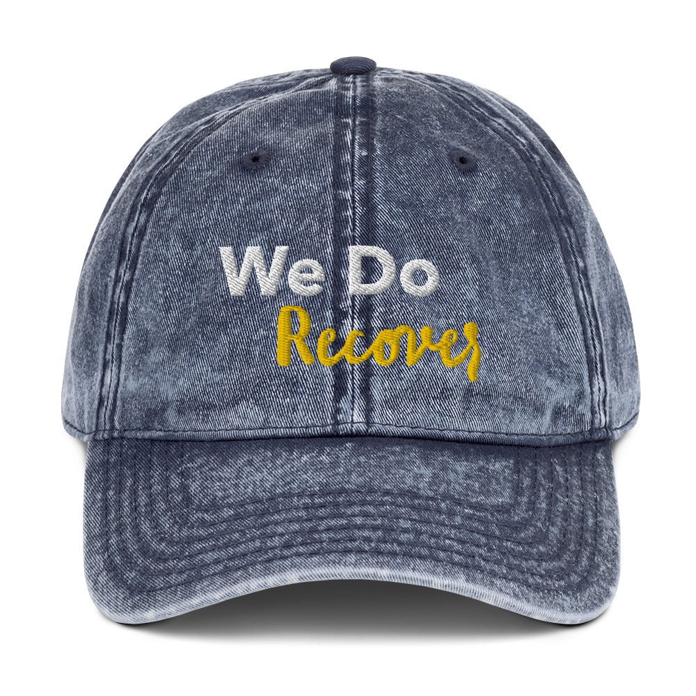 We Do Recover Vintage Cotton Twill Cap - Timeless Baseball Hat with Inspirational Message for Men & Women - Perfect for Recovery Support, Casual Outfits & Everyday Wear