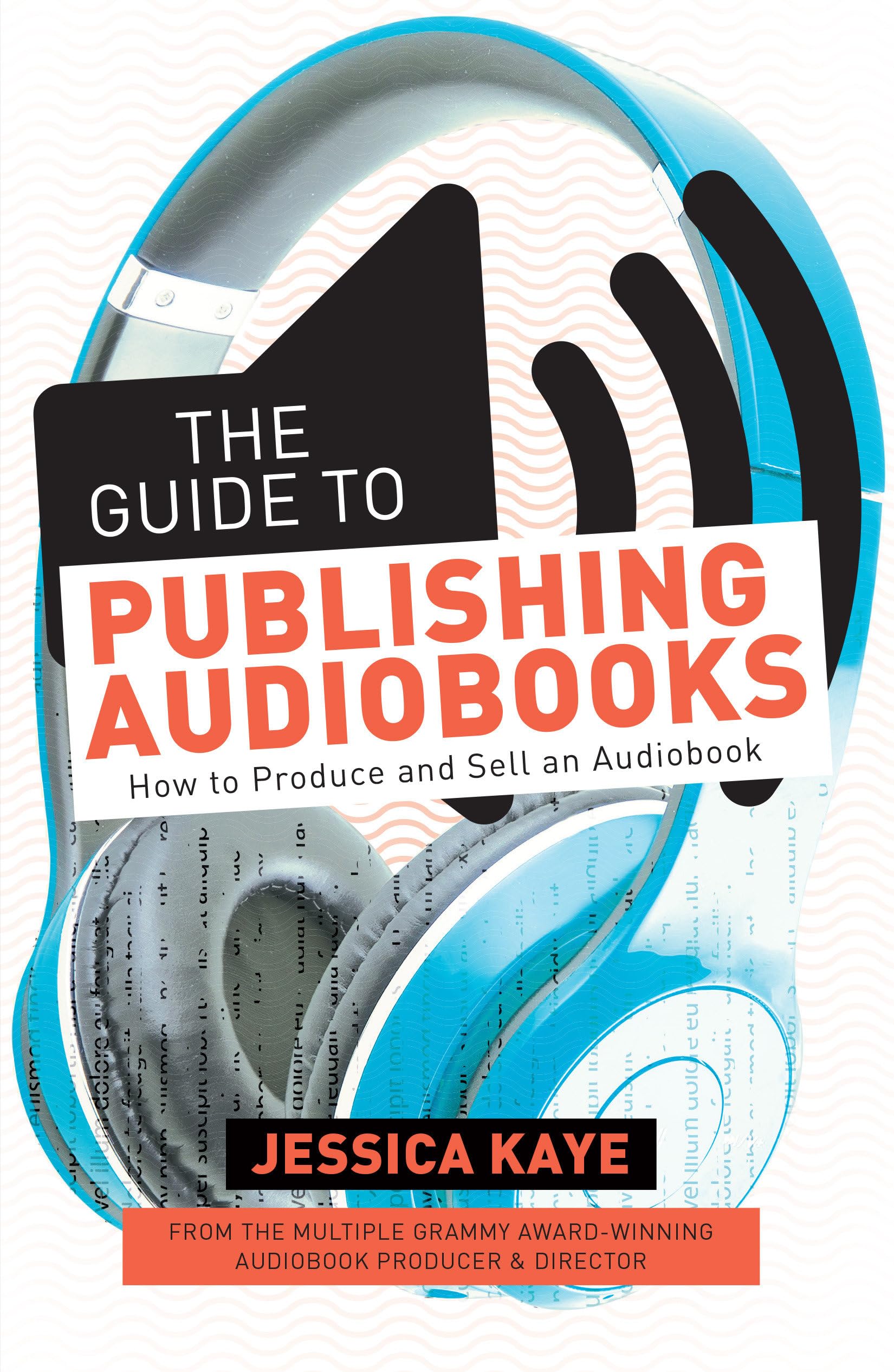 How to Publish an Audiobook: Complete Guide to Producing & Selling Audio Books for Authors & Entrepreneurs | Perfect for Self-Publishing & Online Business Growth