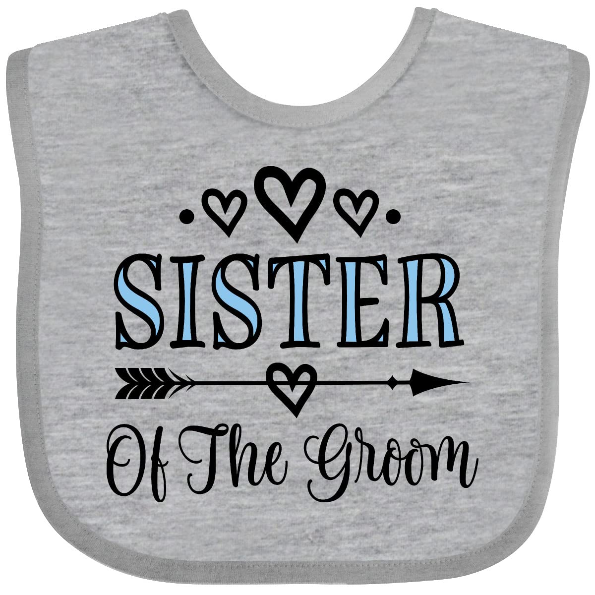 Inktastic Sister of the Groom Wedding Party Baby Bib - Funny Bridal Shower Gift for Sister, Cute Infant Bib for Wedding Events & Family Celebrations