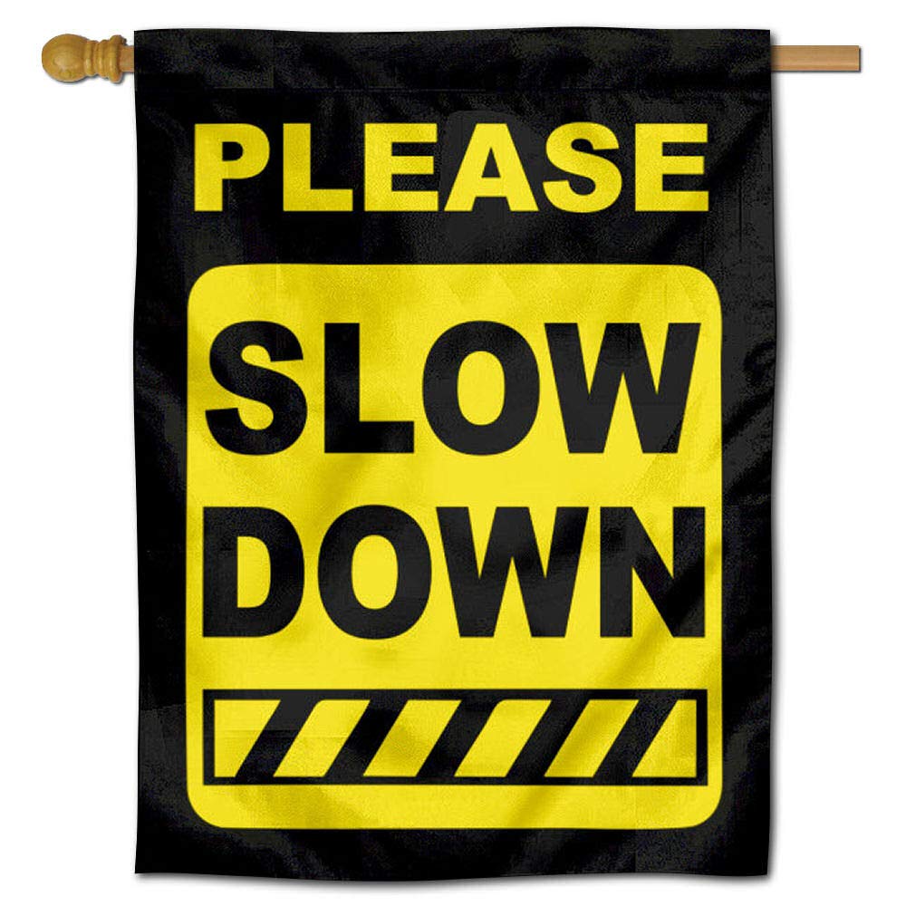Slow Down Banner Flag for Speeding Drivers - High Visibility Sports Pennant for Road Safety | Perfect for Neighborhood Streets, School Zones & Construction Areas
