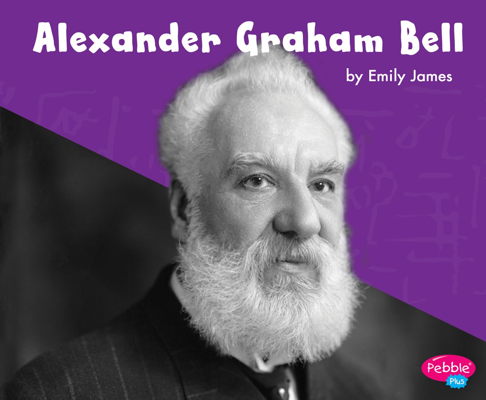 Alexander Graham Bell Biography - Great Scientists & Inventors Book - Perfect for History Enthusiasts & STEM Education