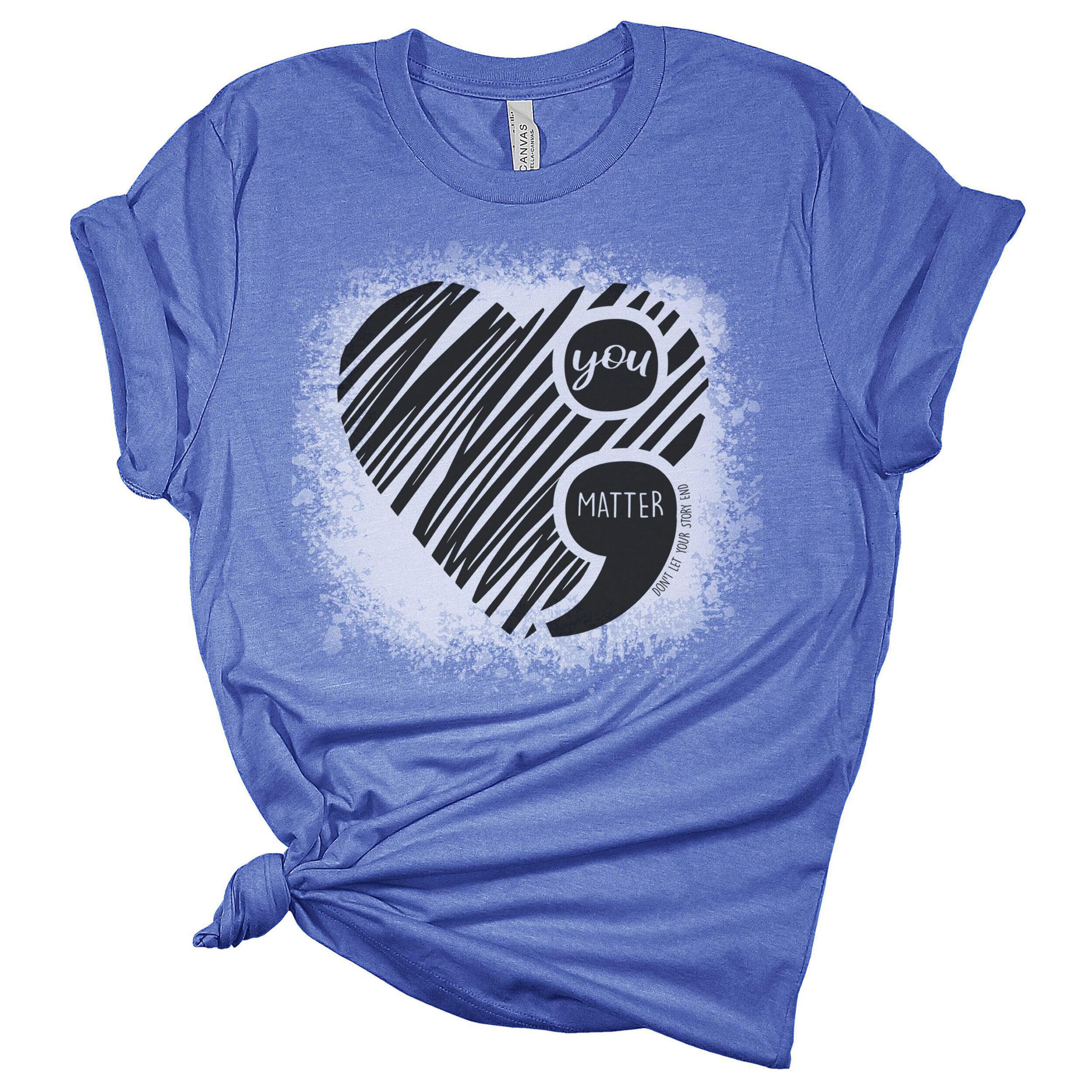 Suicide Prevention T-Shirt - 'You Matter' Mental Health Awareness Tee with Semicolon Design for Women | Comfortable Graphic Top for Support Groups, Therapy Sessions & Mental Health Advocacy