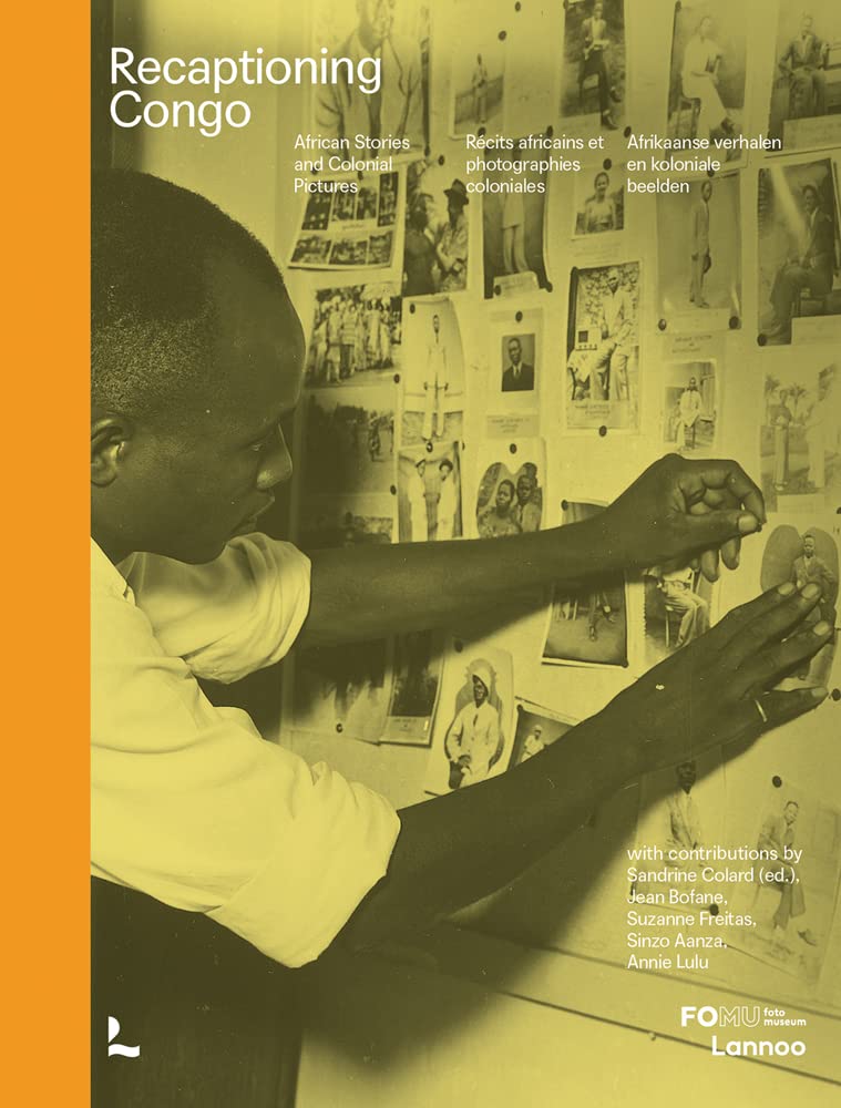 Recaptioning Congo: African Stories and Colonial Pictures - Explore Authentic African Narratives & Historical Photography for Cultural Studies & Academic Research