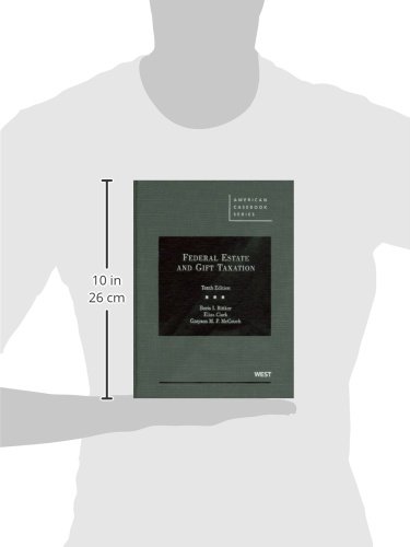 Federal Estate and Gift Taxation Law Textbook - American Casebook Series for Law Students & Professionals | Estate Planning, Tax Law Studies & Legal Reference