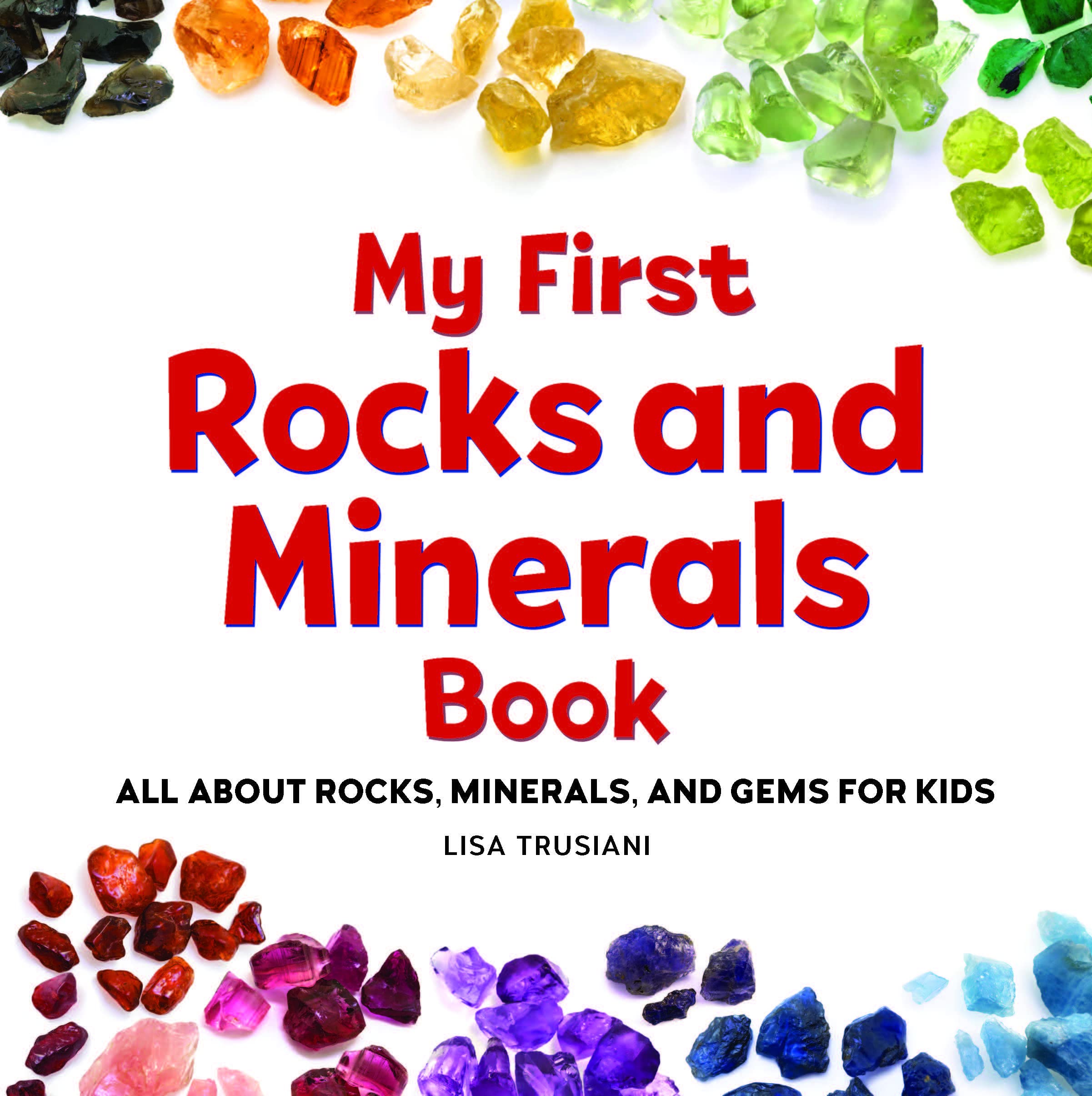 My First Rocks and Minerals Book for Kids - Educational Geology Guide with Fun Facts & Pictures | Perfect for Homeschooling, Classroom Learning & Young Science Enthusiasts