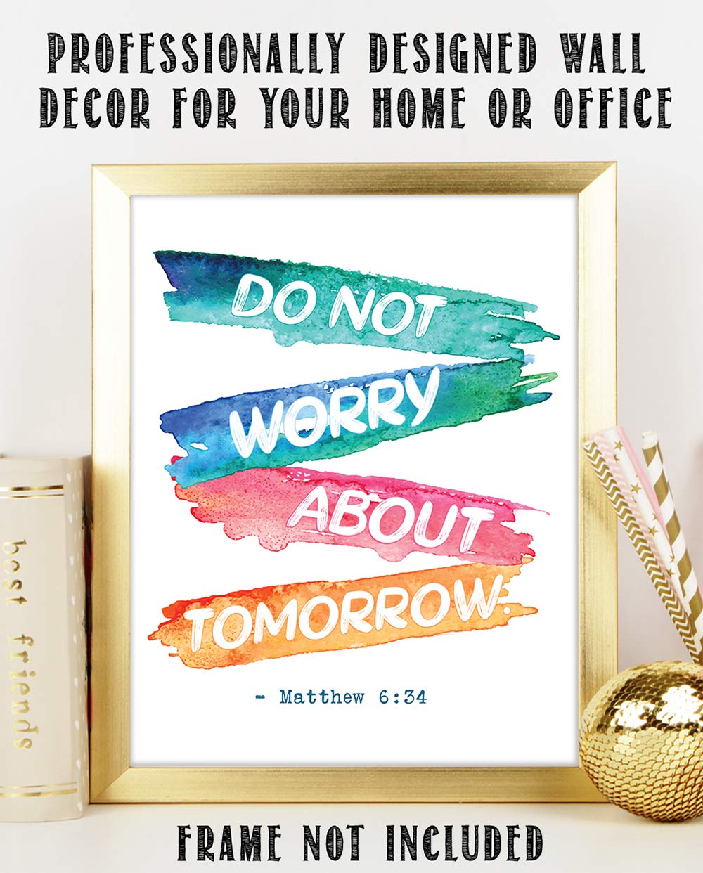TJ Originals - Matthew 6:34 Bible Verse Wall Art - 'Do Not Worry About Tomorrow' Christian Scripture Print - 11x14 Inspirational Home Decor for Living Room, Bedroom & Office - Perfect Gift for Women, Family & Friends (Paint Stripes Design)