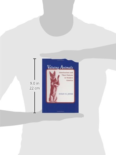 Valuing Animals: Veterinarians and Their Patients in Modern America - Animal Care History & Cultural Perspectives | Perfect for Veterinary Students, Animal Lovers & History Enthusiasts
