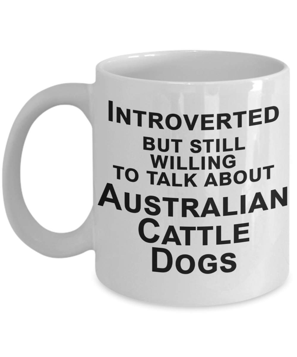 Australian Cattle Dog Gifts for Mom & Dad - Funny Introvert Coffee Mug - Perfect for Aussie Dog Lovers & Pet Parents - Great for Home, Office or Dog Park Use
