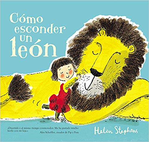 How to Hide a Lion by Helen Stephens - Children's Picture Book (October 23, 2018) - Perfect for Bedtime Stories & Early Readers