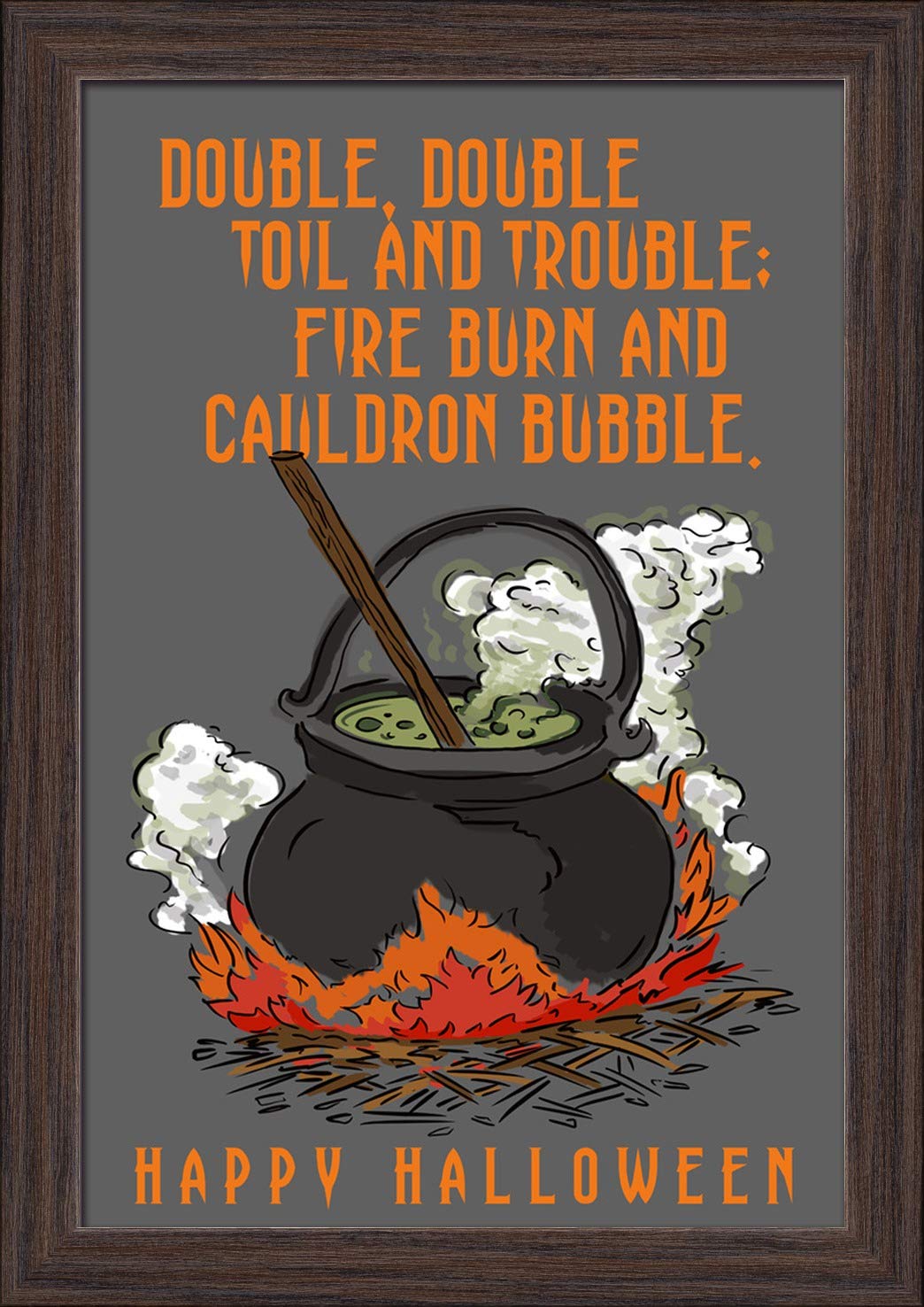 Happy Halloween Double Double Toil and Trouble 12x18 Giclee Fine Art Print in Recycled Wood Frame (Espresso Brown) - Perfect for Halloween Decor, Witchcraft Themed Rooms & Gothic Home Decor