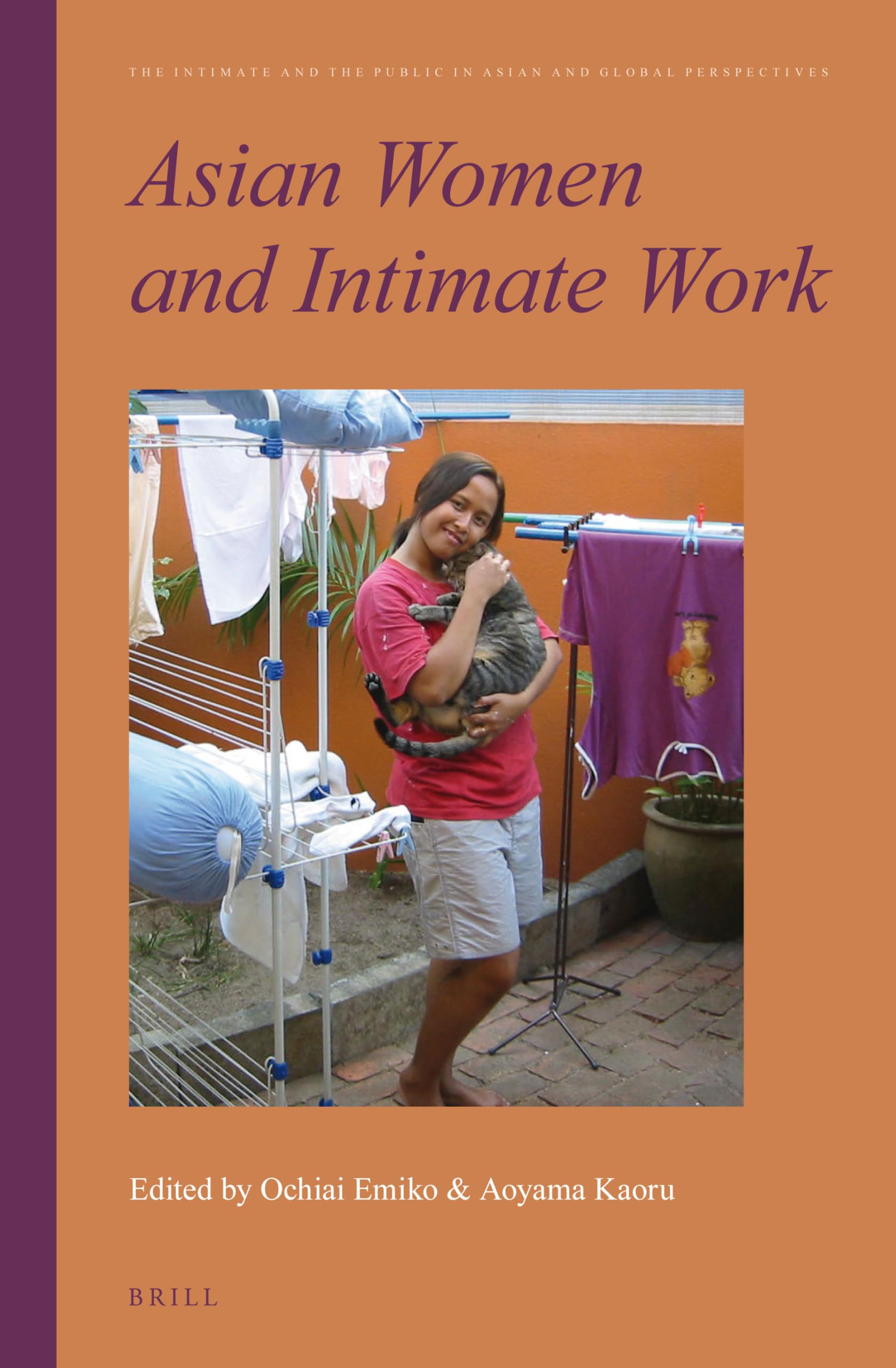 Asian Women and Intimate Work: Gender, Labor & Globalization Perspectives | Academic Book on Gender Studies & Asian Sociology | Perfect for Researchers & Cultural Studies