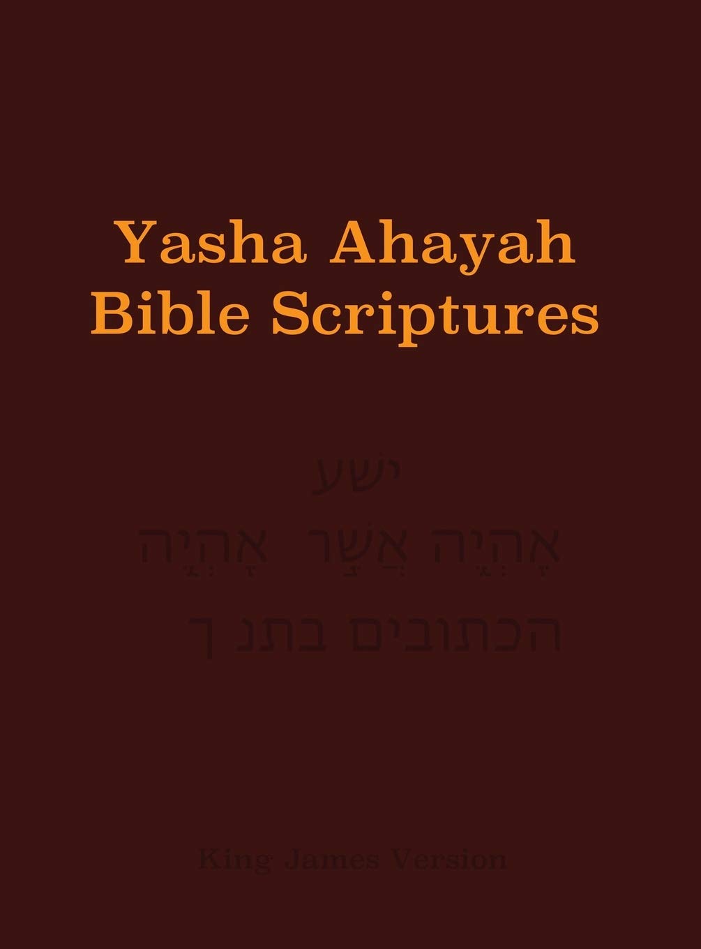 Yasha Ahayah Bible Scriptures (YABS) Study Bible - Complete Biblical Reference for Spiritual Growth & Scripture Study - Perfect for Home Worship, Bible Study Groups & Personal Devotion