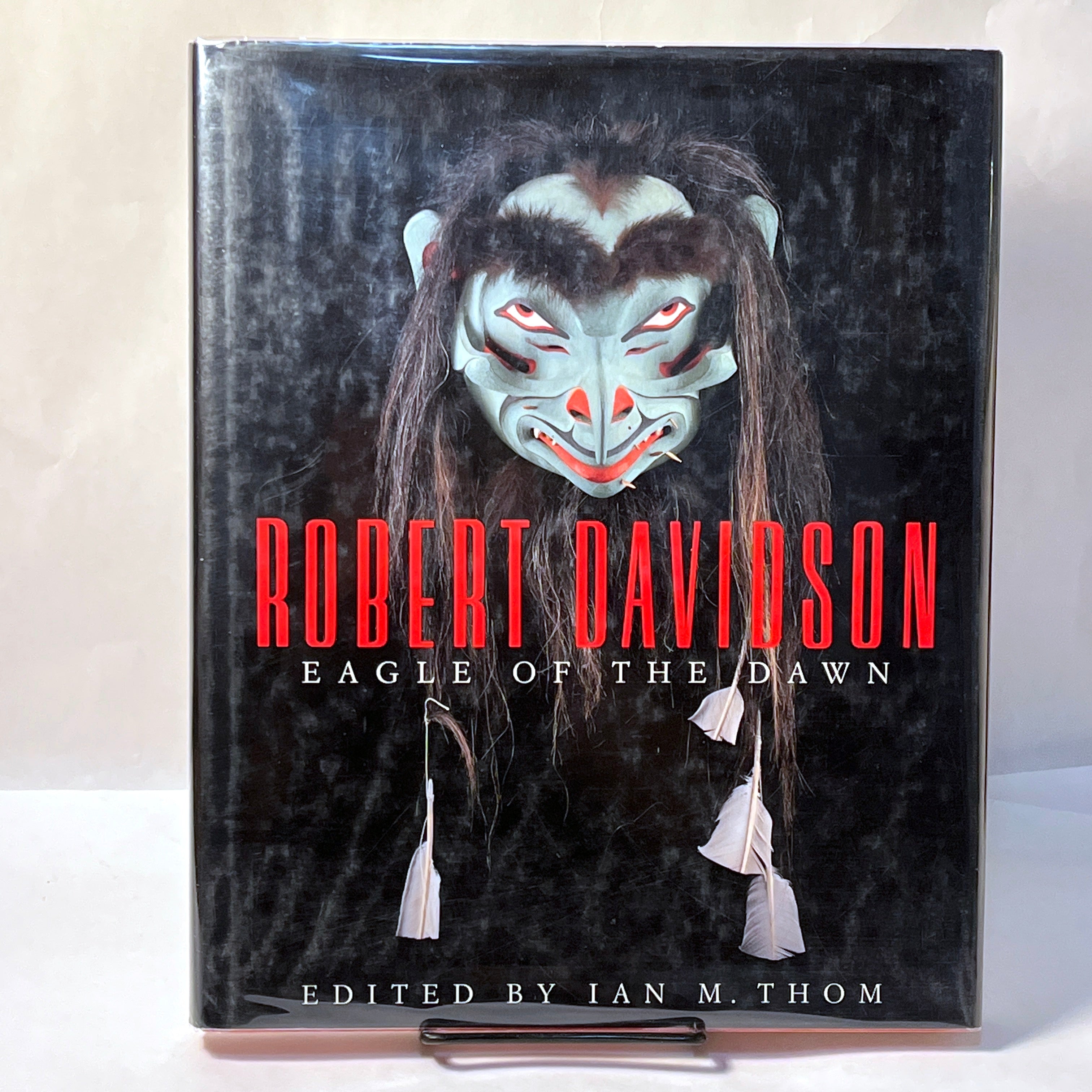 Robert Davidson: Eagle of the Dawn by Ian M. Thom (1993 First Edition Hardcover with Dust Jacket) - Native American Art Book for Collectors & History Enthusiasts
