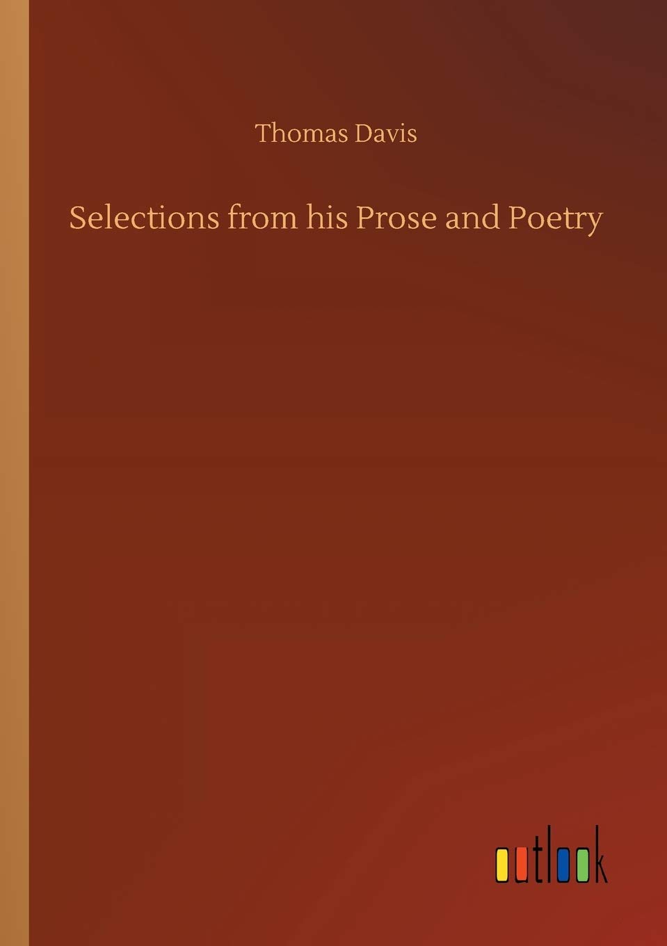 Selected Prose and Poetry Collection - Classic Literary Works for Reading, Study & Gift Giving