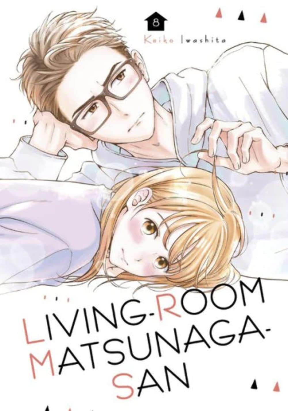 Living-Room Matsunaga-san Vol. 8 - Heartwarming Slice-of-Life Manga for Anime Fans | Perfect for Relaxing Evenings & Manga Collectors