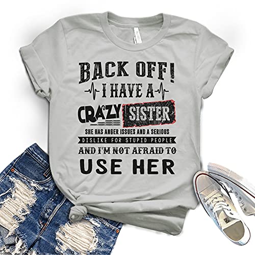 Funny Sister Gift - Crazy Sister T-Shirt for Christmas & Birthday