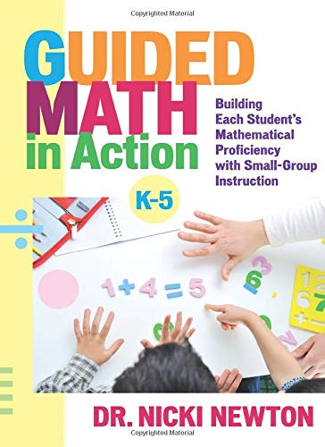 Guided Math in Action: Small-Group Instruction Strategies to Build Student Mathematical Proficiency | Classroom Teaching Resource for Elementary Educators