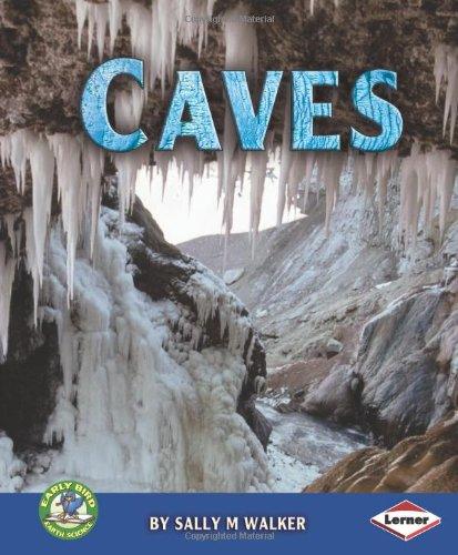 Caves (Early Bird Earth Science) - Educational Book for Kids on Geology & Earth Science | Perfect for Homeschooling & Classroom Learning