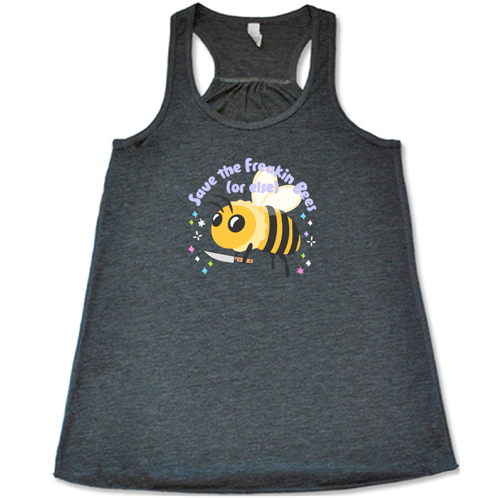 Save The Freakin Bees Or Else T-Shirt - Eco-Friendly Cotton Tee for Bee Conservation Awareness | Perfect for Environmental Activists & Nature Lovers