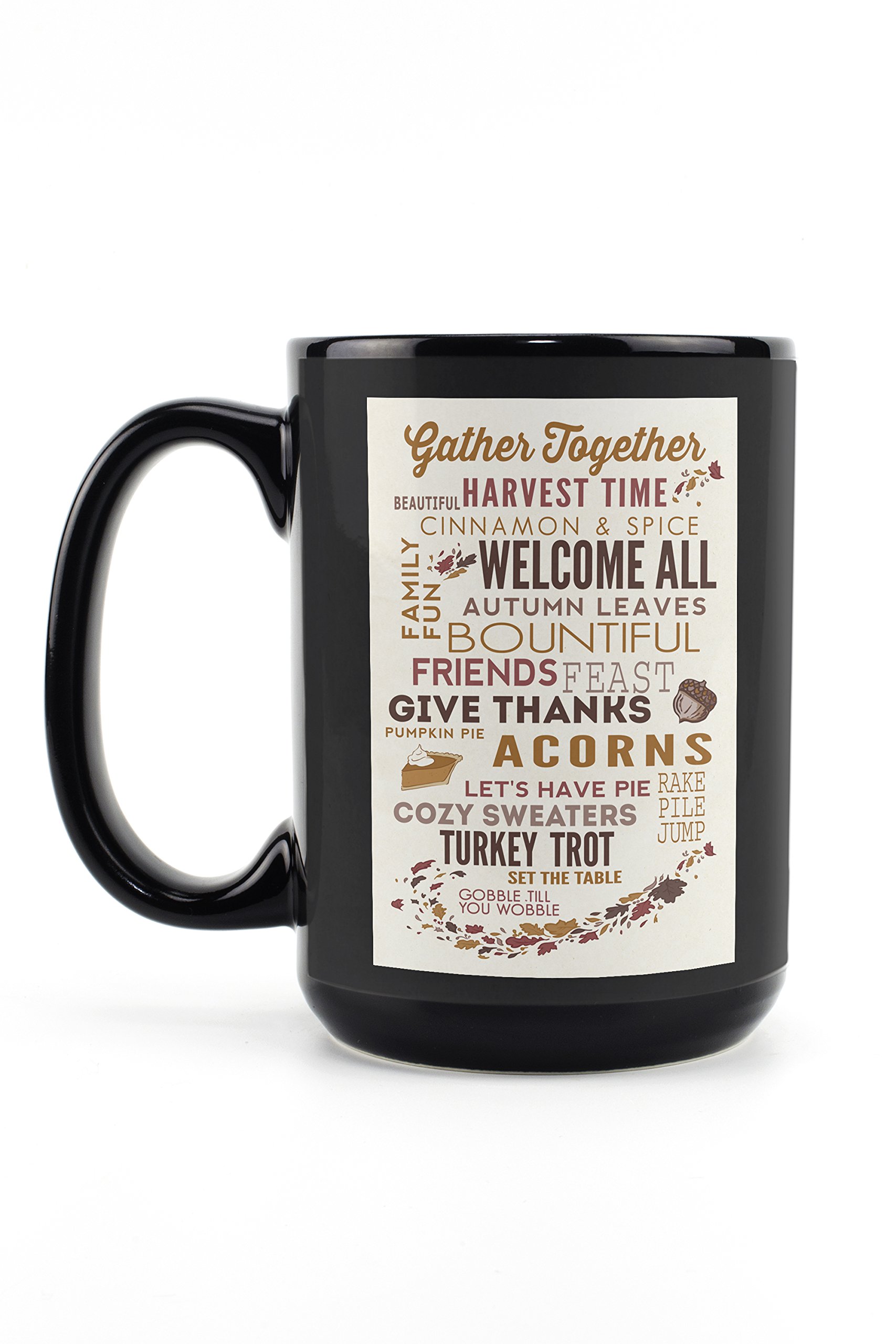 Lantern Press Gather Together Thanksgiving Typography 15oz Black Ceramic Coffee Mug - Microwave & Dishwasher Safe - Perfect for Holiday Gatherings, Family Dinners & Cozy Home Decor