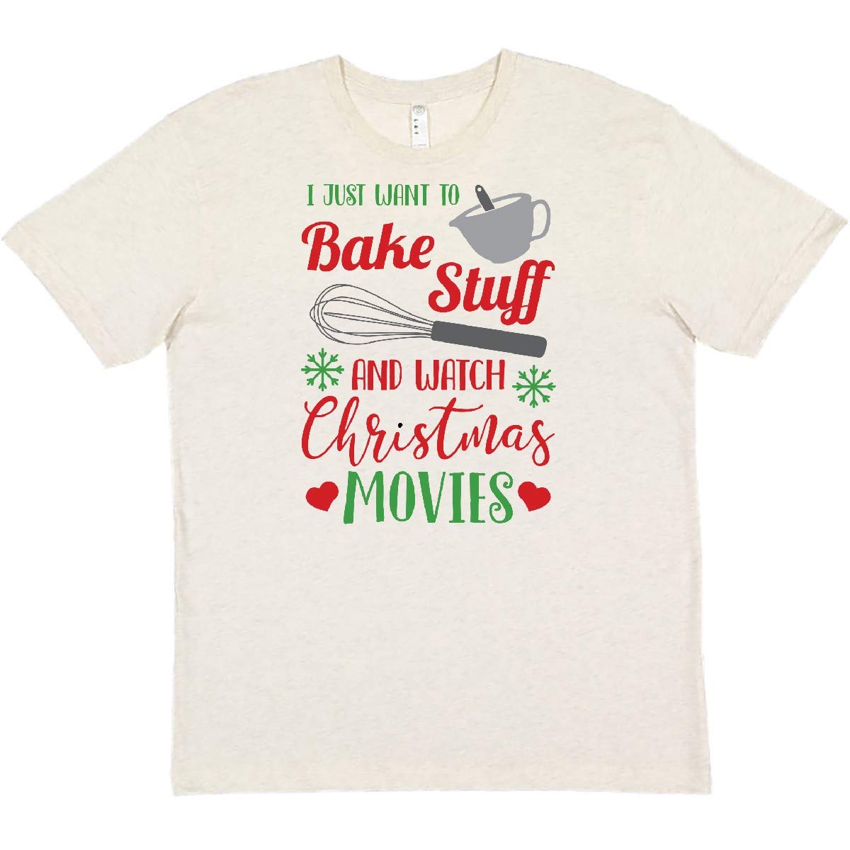 Inktastic 'I Just Want to Bake Stuff and Watch Christmas Movies' Funny Holiday T-Shirt - Perfect for Baking, Christmas Parties & Cozy Movie Nights