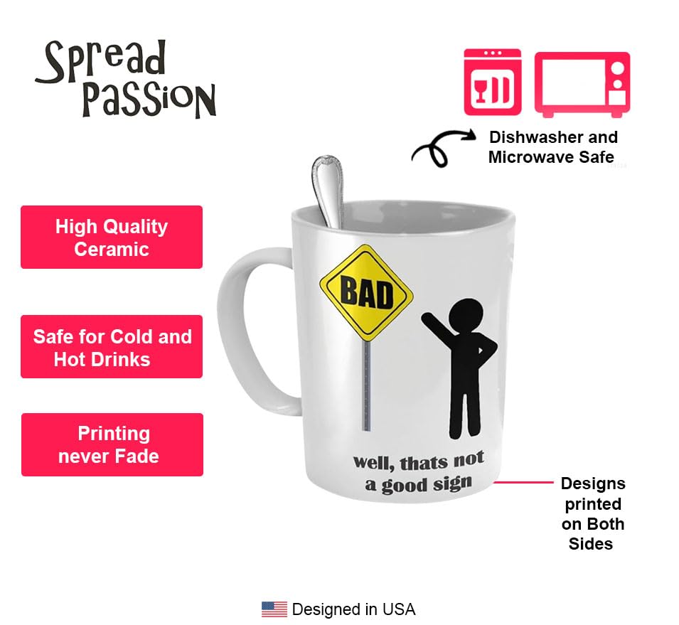 Funny Coffee Mug - 'Well That's Not A Good Sign' Humor - 11oz Ceramic Cup for Office, Home & Gifts - Perfect for Coffee, Tea & Hot Beverages