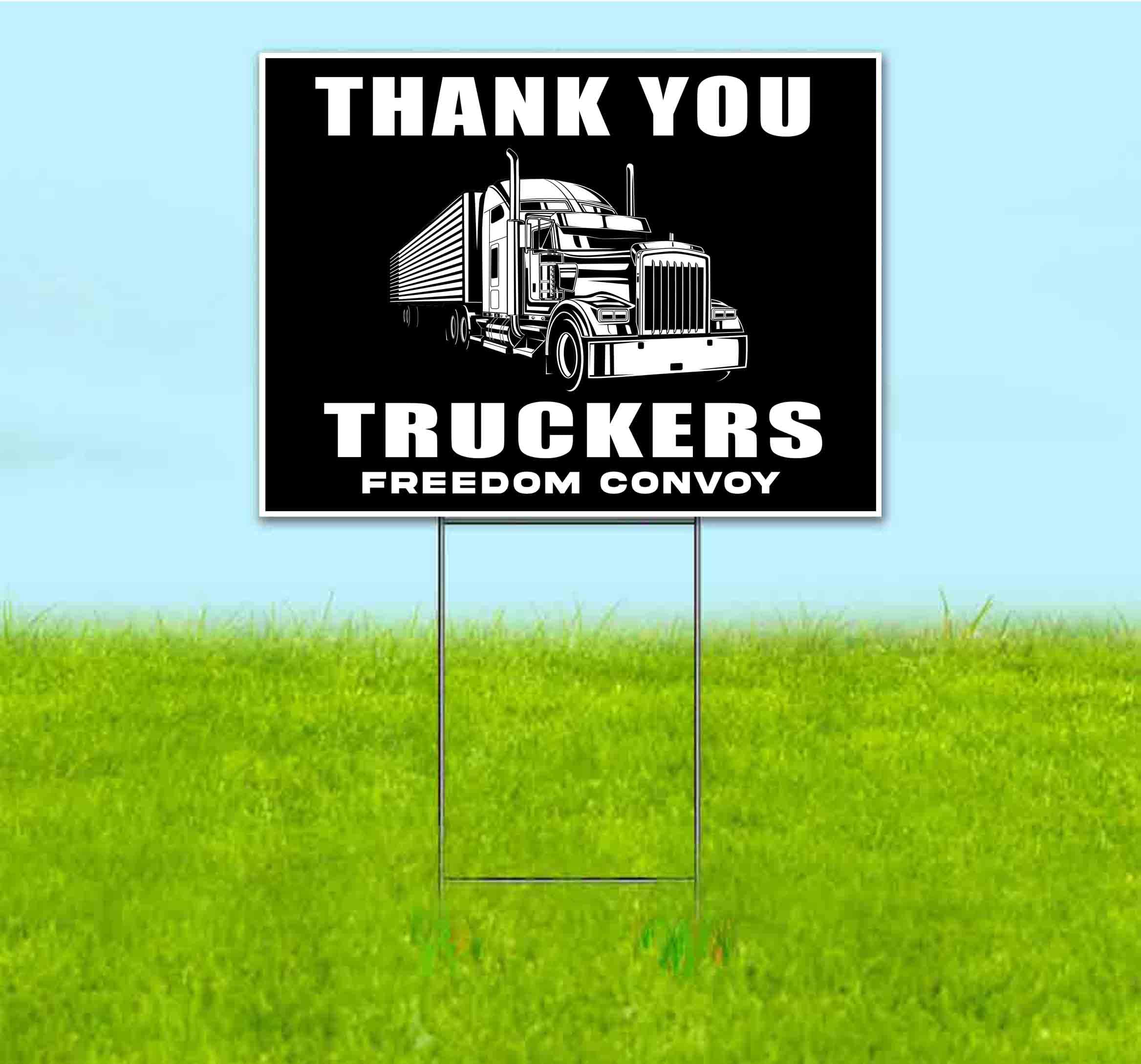 Thank You Truckers Yard Sign - 18x24 Inch with Metal Step Stake | Durable Lawn & Advertising Sign for Political Campaigns, Republican Events & Trucker Appreciation | USA Made, Bulk Discounts Available | Perfect for Front Yards, Rallies & Community Support