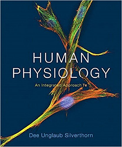 Human Physiology: An Integrated Approach 7th Edition - Loose Leaf Textbook | Comprehensive Study Guide for Medical & Nursing Students | Perfect for Classroom Learning & Exam Preparation