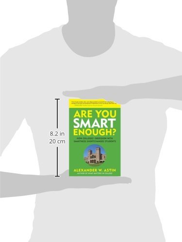 Are You Smart Enough? How Colleges' Obsession with Intelligence Impacts Students - Critical Analysis for Higher Education & Student Success