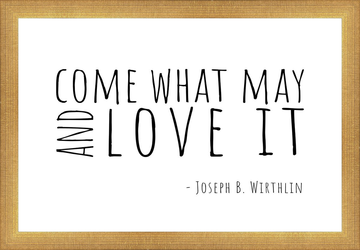 Come What May By Paige Tilly - Inspirational Wall Art Decor for Home, Office & Gift Giving | Motivational Quote Print for Living Room, Bedroom & Workspace
