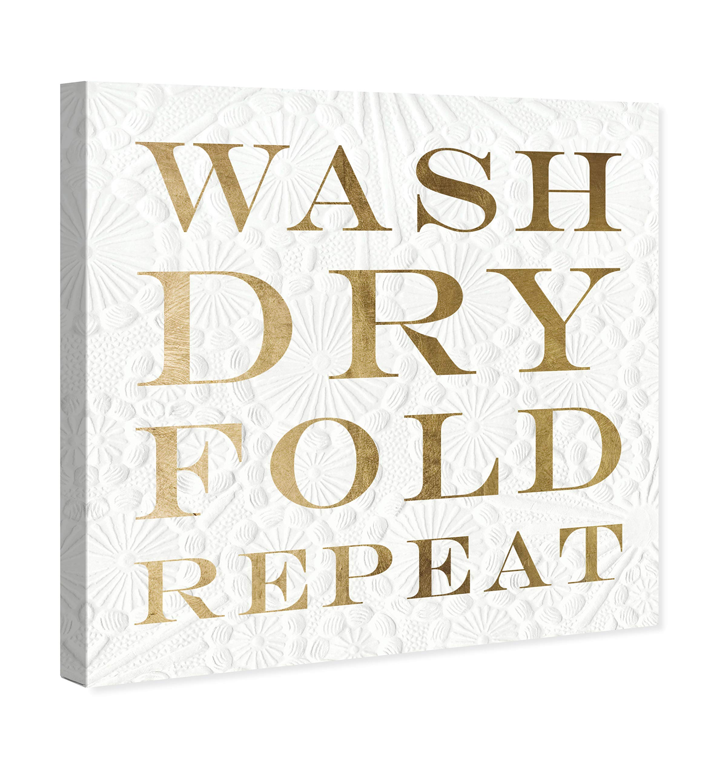 Oliver Gal Artist Co. Laundry Wall Art Canvas Print - 30x30 Inch Gold & White Home Decor for Laundry Room, Bathroom, or Kitchen - Wash Dry Fold Inspirational Quote Art