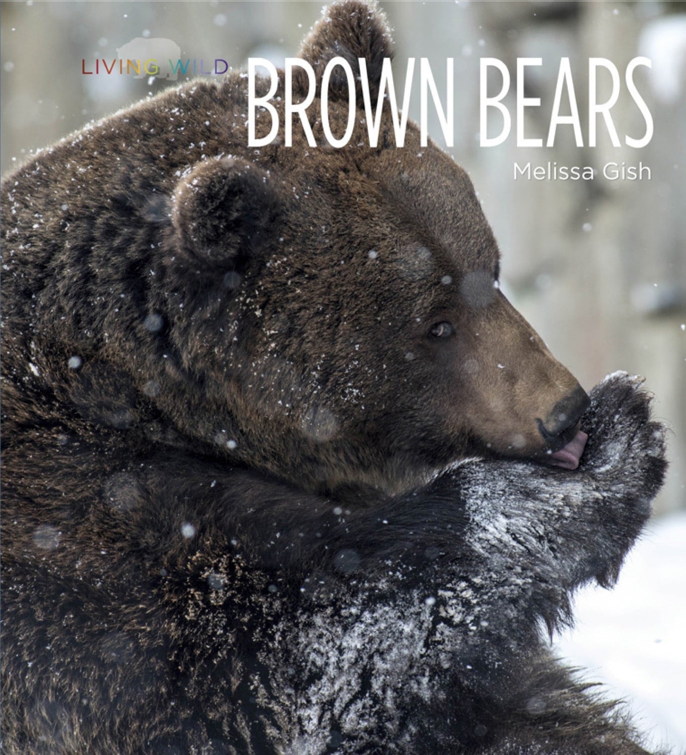 Brown Bears Book 978-1-60818-415-6 - Wildlife Education & Nature Exploration for Kids & Adults