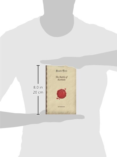 The Battle of Karbala Book - Historical Account of Imam Hussain's Martyrdom - Forgotten Books Edition - Perfect for Islamic Studies & Religious Research