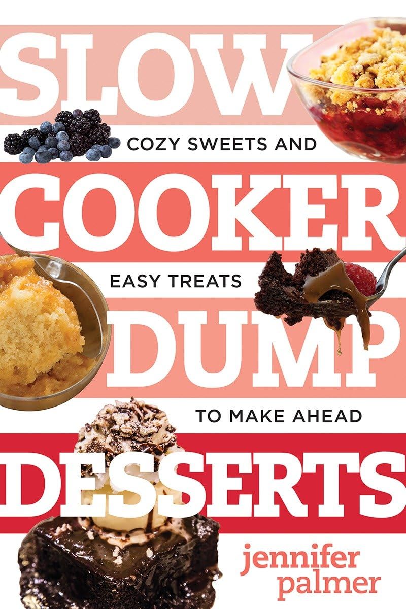 Easy Slow Cooker Dump Desserts Recipes - Homemade Cozy Sweets & Simple Treats for Meal Prep | Perfect for Holidays, Potlucks & Family Gatherings