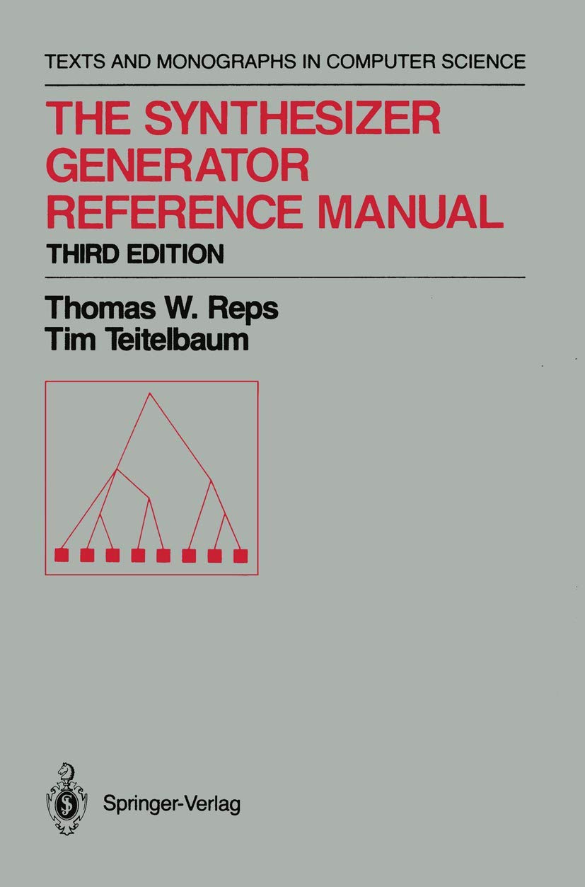 The Synthesizer Generator Reference Manual (Monographs in Computer Science) - Complete Guide for Music Production, Sound Design & Computer Science Research