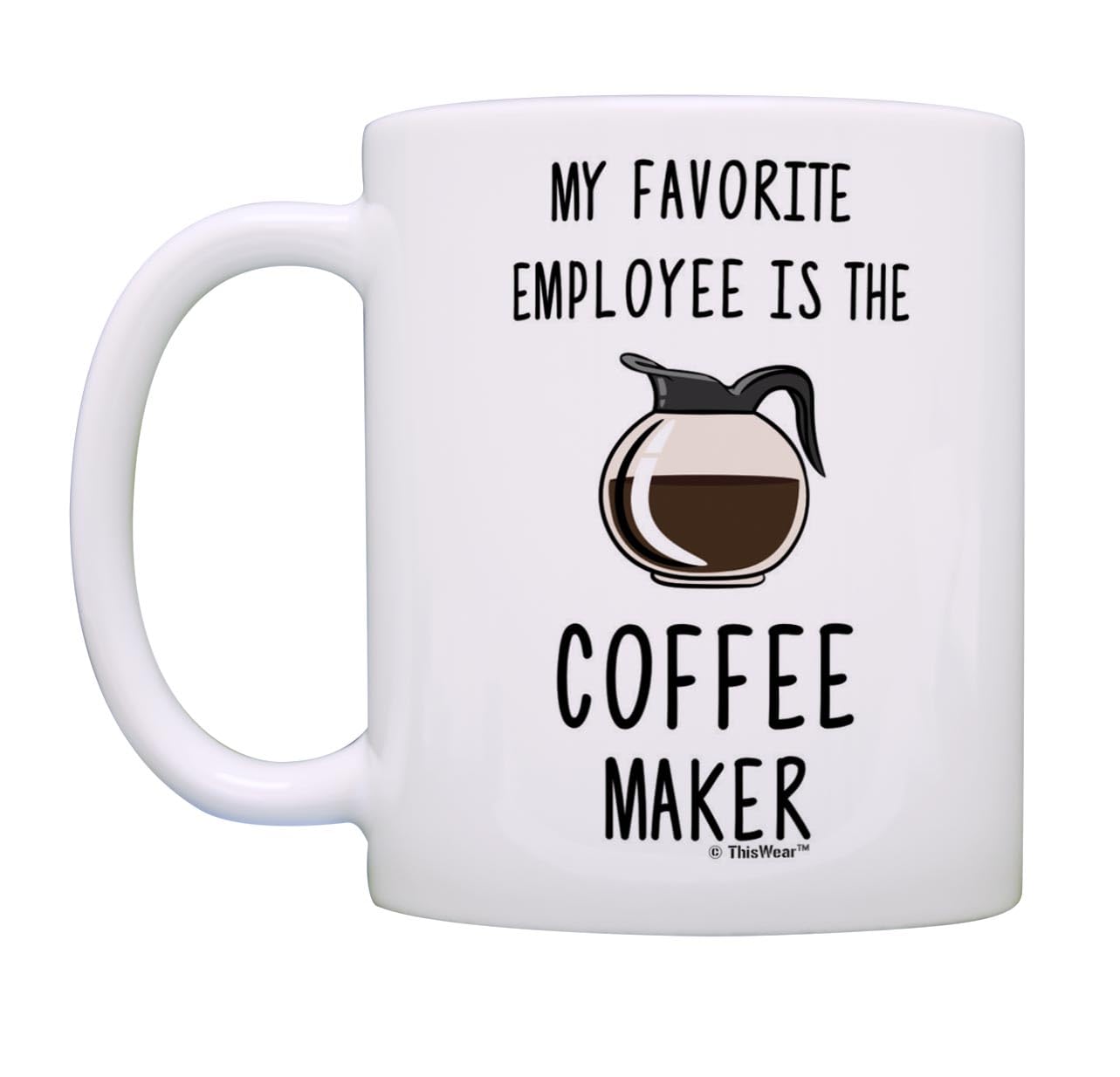 Funny Sarcastic Coffee Mug for Boss - 11oz Ceramic Office Gift with Handle - Perfect Employee Appreciation Gift for Women - Great for Work Parties, Coffee Breaks & Office Humor