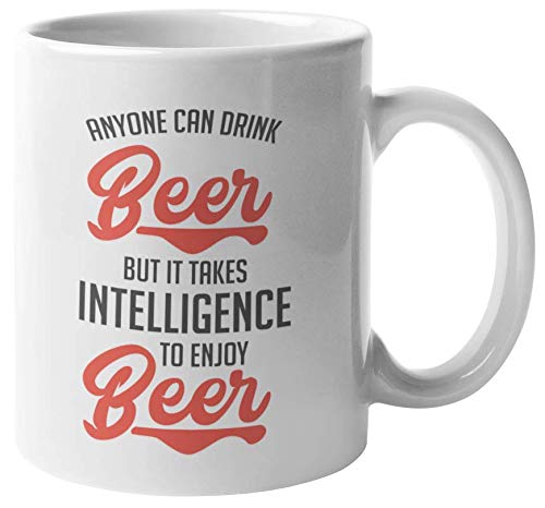 Funny Beer Drinking Quotes Coffee & Tea Mug - 11oz Ceramic Cup for Beer Lovers, Bartenders, Men & Women - Perfect Gift for Dad, Mom & Boozers - Great for Home, Office & Bar Use