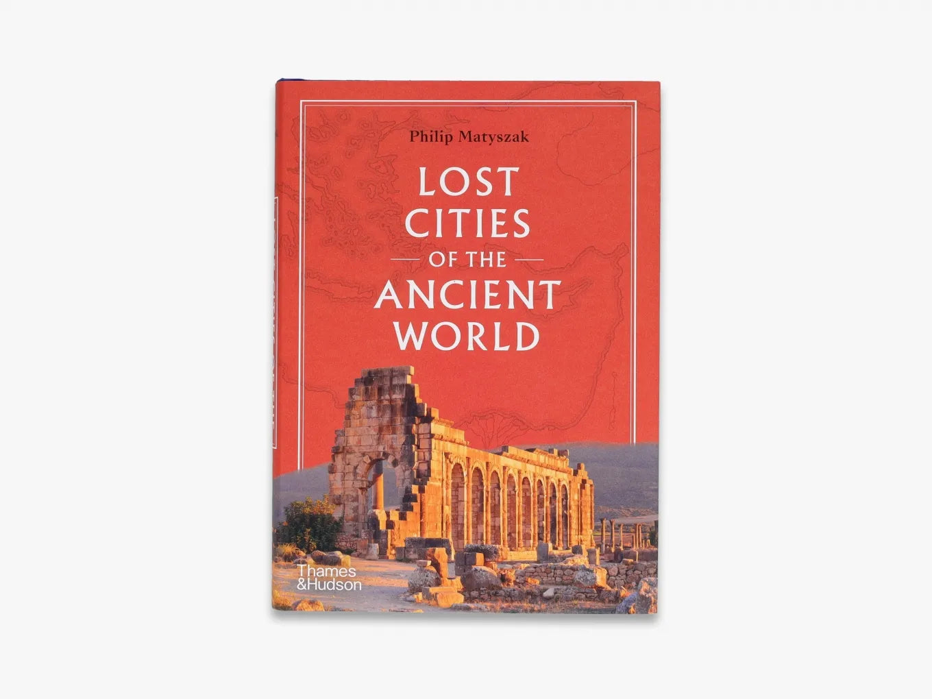 Lost Cities of the Ancient World - Discover Ancient Civilizations & Forgotten Ruins | Perfect for History Buffs & Adventure Travel Planning