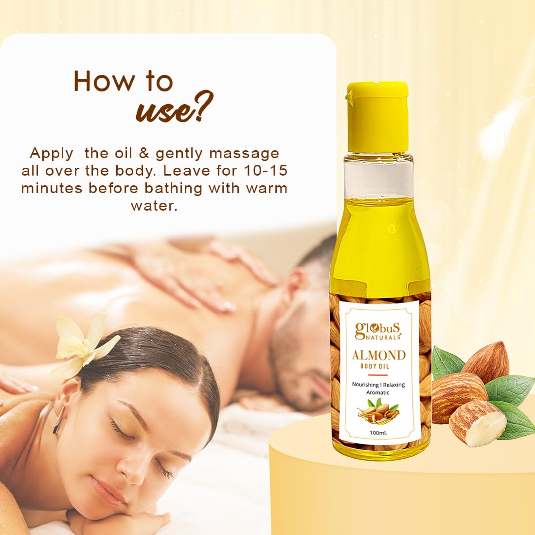 Globus Naturals Almond Body Massage Oil - Nourishing, Relaxing & Aromatic with Organic Mustard, Sunflower, Wheat Germ Oil & Cow Ghee | Toxin-Free, Vegan, 100ml | Perfect for Spa, Yoga & Stress Relief