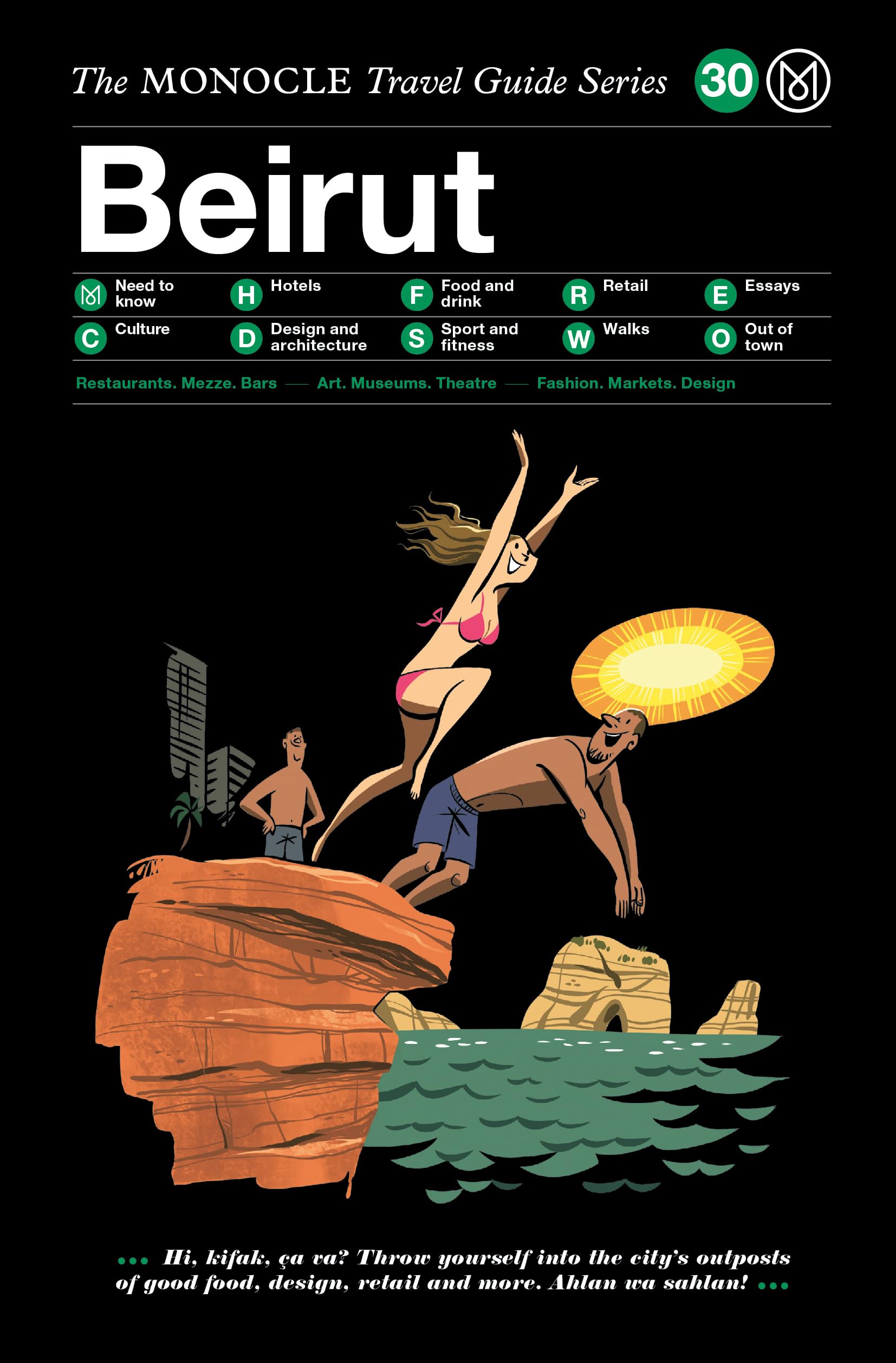 The Monocle Travel Guide to Beirut: Explore Lebanon's Vibrant Capital - Perfect for Travel Planning, City Exploration & Cultural Discovery (Monocle Travel Guide Series Book 30)