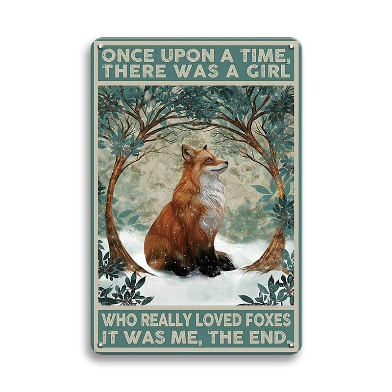 Vintage Fox Wall Decor Metal Tin Sign - Once Upon a Time There Was a Girl Who Loved Foxes - Cute Fox Art for Girls Room, Nursery, Bedroom & Fox Lovers Home Decor - Perfect for Farmhouse, Rustic & Vintage Style Interior Design