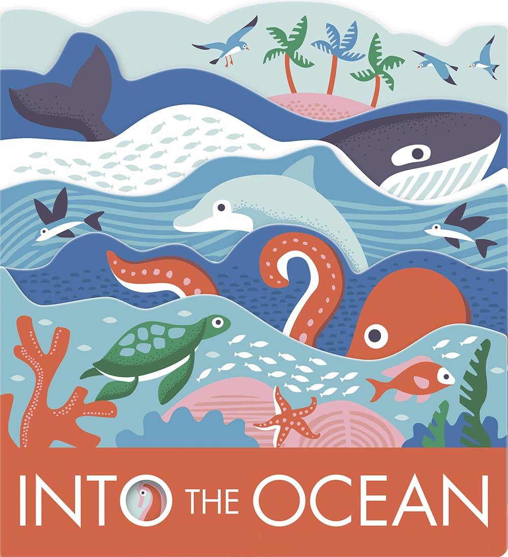 Into the Ocean: A Fun and Educational Baby Board Book for Early Learning and Bath Time Reading