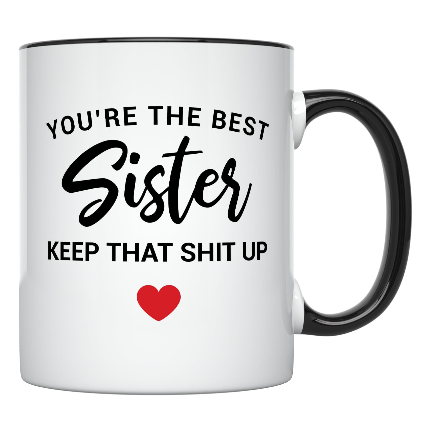 YouNique Designs Funny Sister Mug - 11oz Ceramic Coffee Cup with Black Handle - Perfect Sister Gift from Brother or Sister for Birthday, Christmas & Sibling Appreciation - Great for Coffee, Tea & Hot Chocolate at Home or Office