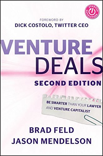 Venture Deals Book: How to Outsmart Your Lawyer and Venture Capitalist | Startup Funding Guide for Entrepreneurs & Investors