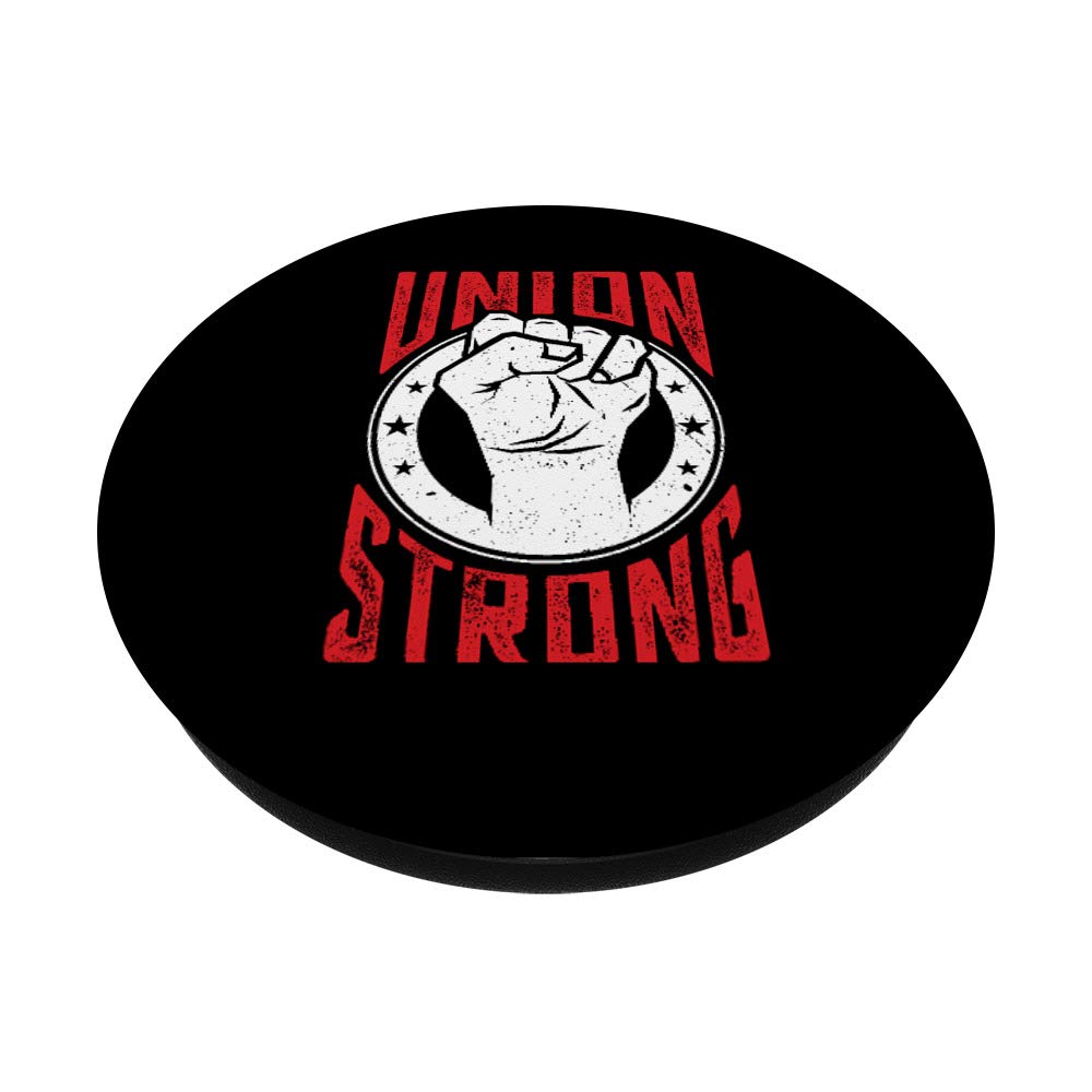 Union Strong PopSockets Grip & Stand for Phones & Tablets - Labor Union Worker Solidarity Fist Design - Perfect for Protests, Work & Daily Use