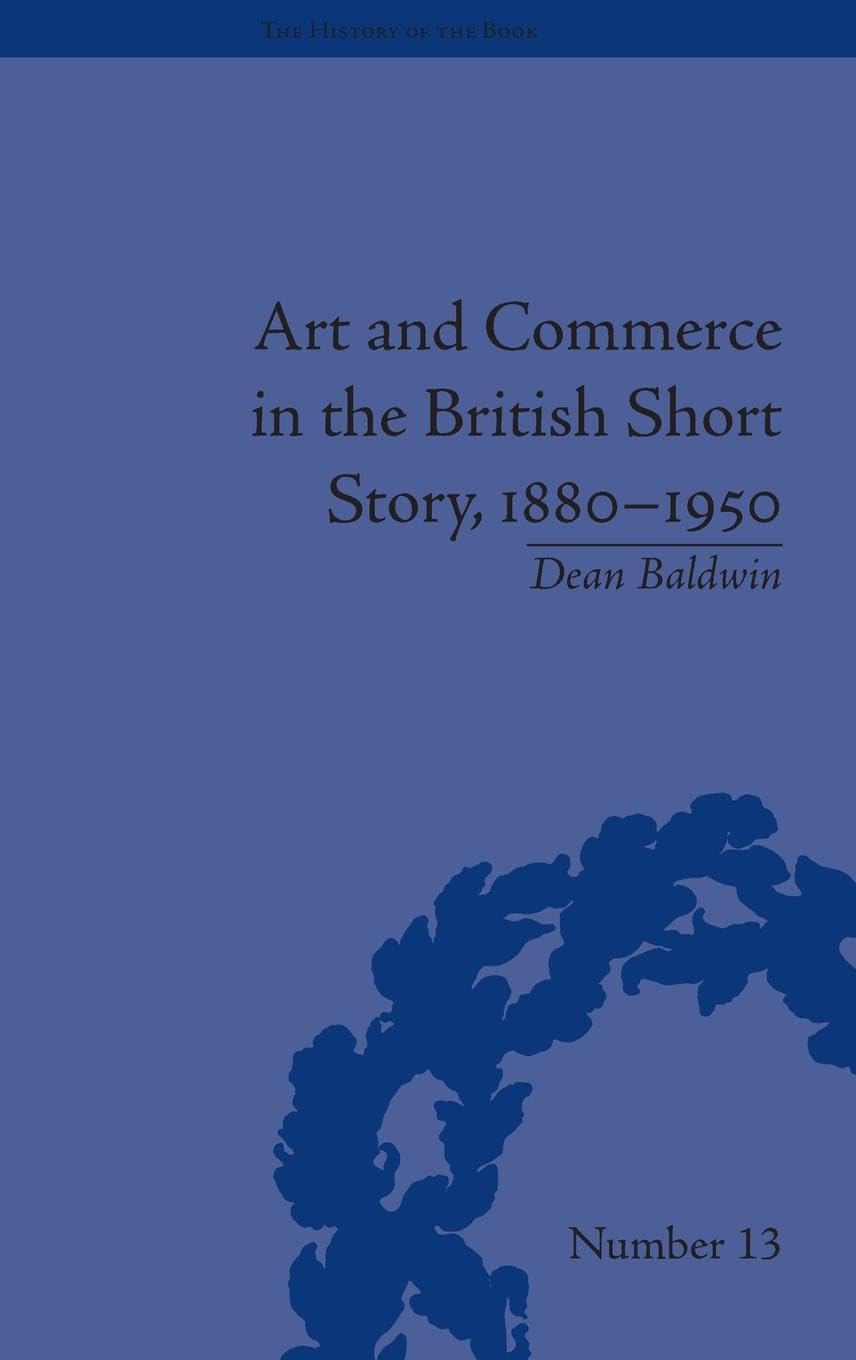 Art and Commerce in the British Short Story 1880-1950 - Book History & Literary Analysis | Perfect for Literature Students & Book Collectors