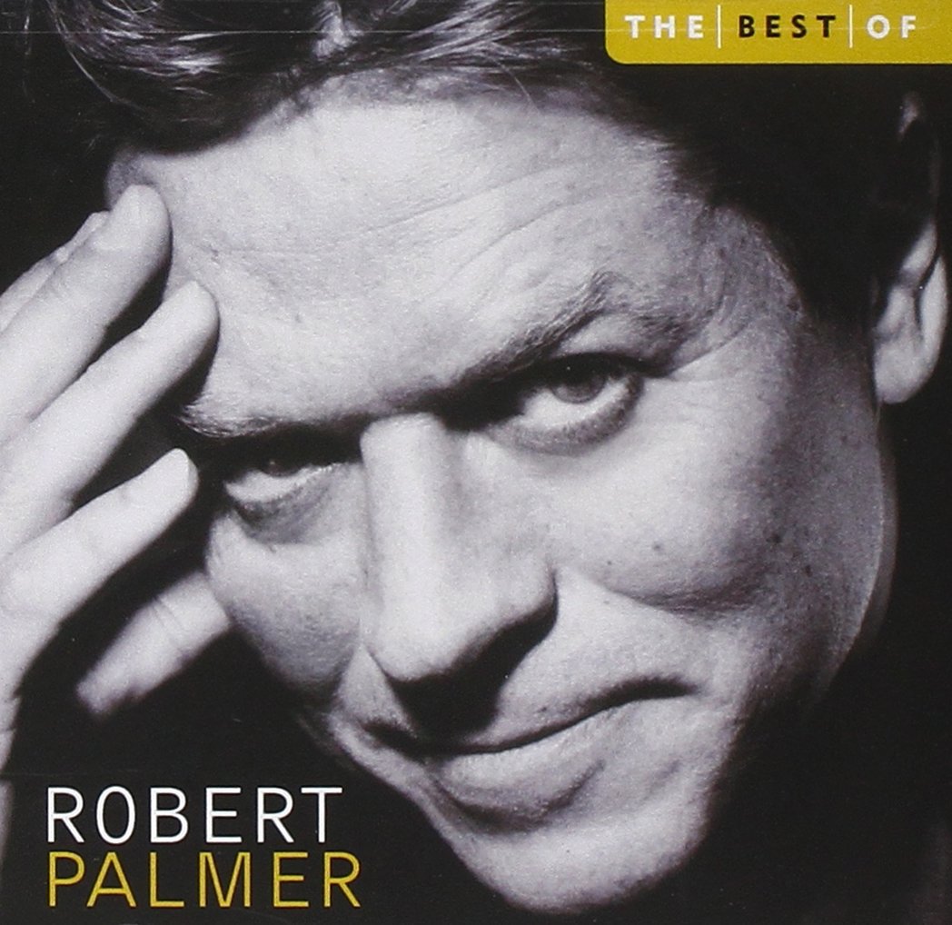 Best of Robert Palmer - Greatest Hits Album | Classic Rock & Pop Music Collection for Parties, Workouts & Relaxation