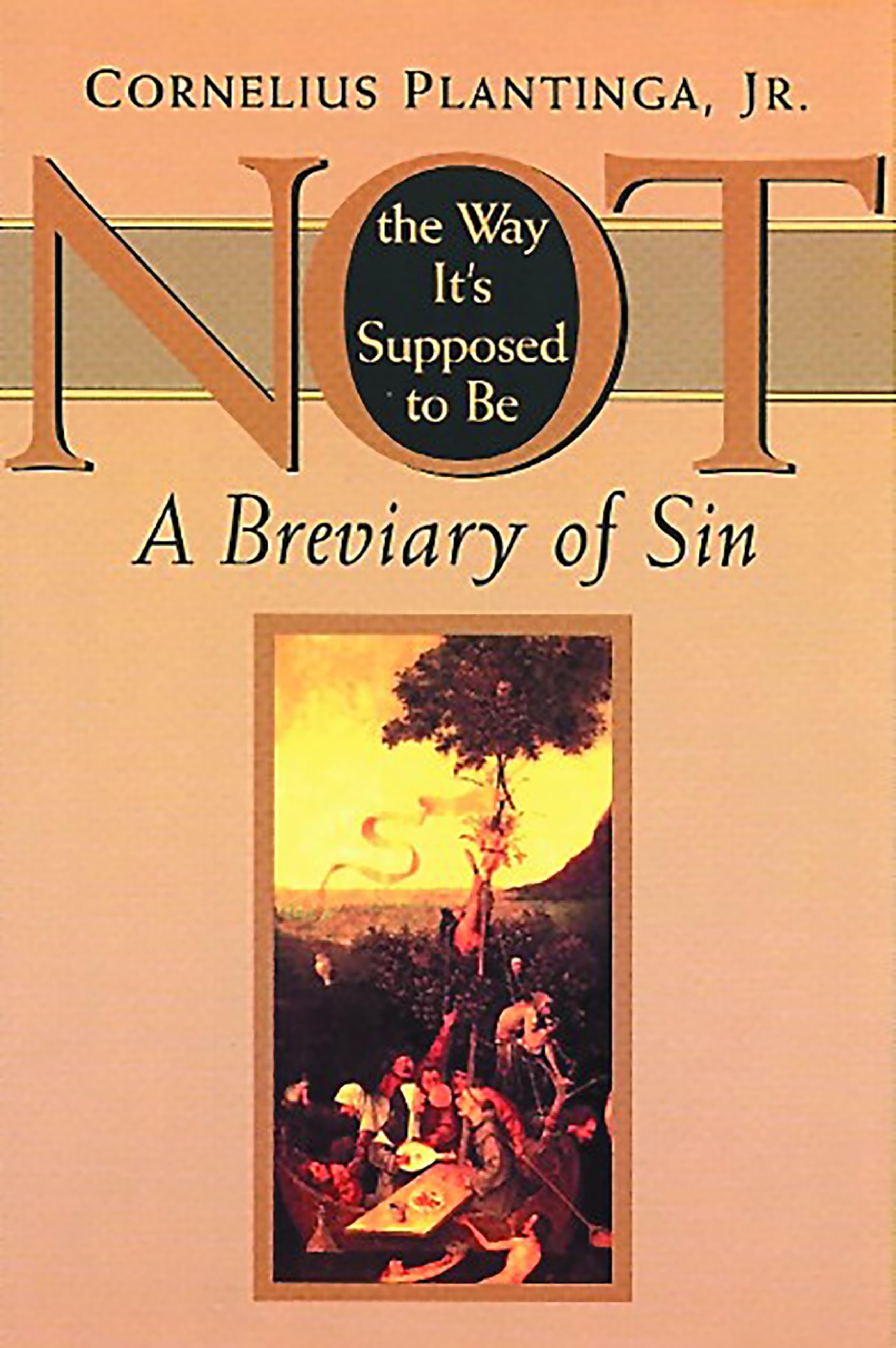 Not the Way It's Supposed to Be: A Breviary of Sin - Christian Theology Book on Sin & Redemption | Perfect for Bible Study & Spiritual Growth