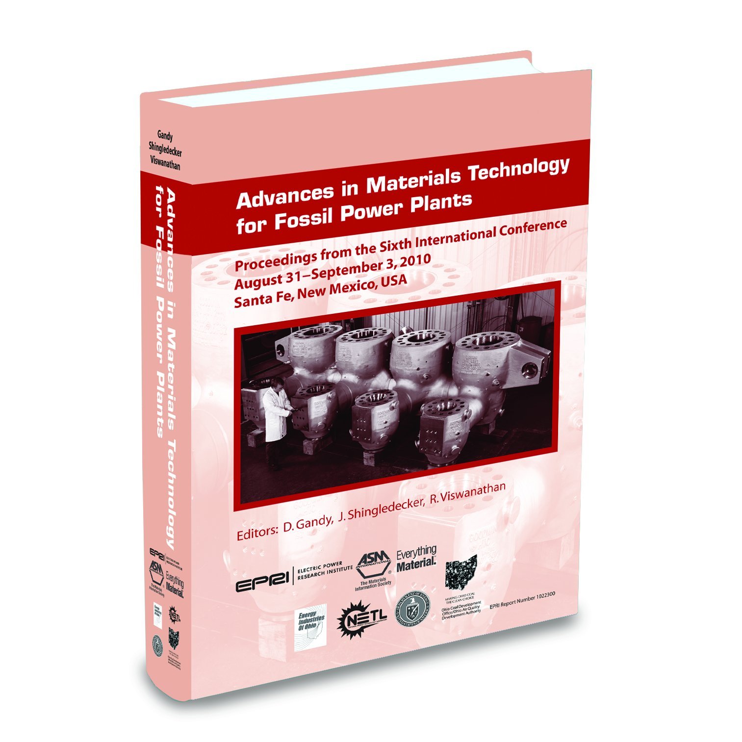Advances in Materials Technology for Fossil Power Plants - 6th International Conference Proceedings 2010 | Research & Development for Energy Efficiency & Sustainability in Power Generation