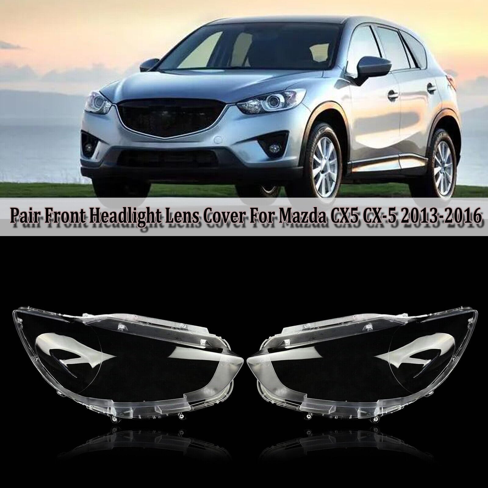 Mazda CX-5 2013-2015 Clear Headlight Lens Replacement Pair - Headlamp Cover Shell for Improved Night Visibility | Perfect for Off-Roading, Night Driving & Car Restoration Projects